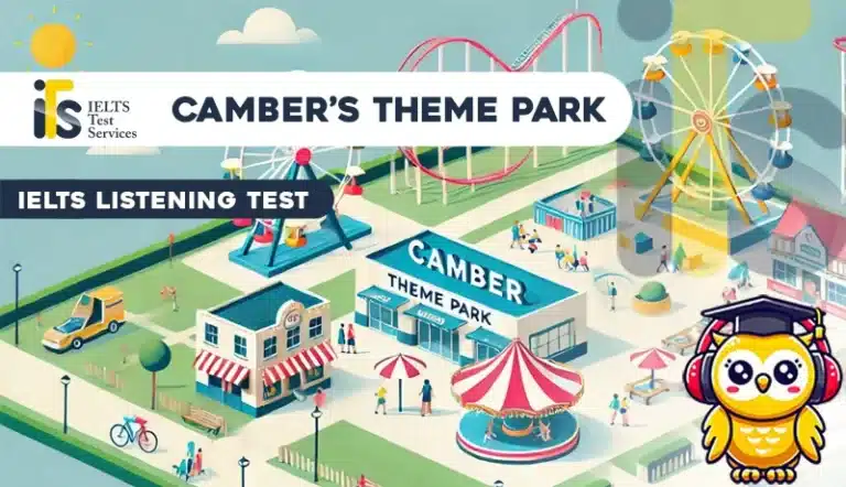 Camber’s Theme Park.Listening Mock Test Simulator - Solved Answer Online - ieltstest.services - IELTS TEST SERVICES - ITS