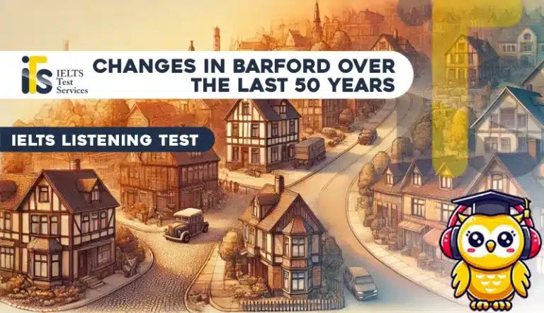 Changes in barford over the last 50 years Listening Mock Test Simulator - Solved Answer Online - ieltstest.services - IELTS TEST SERVICES - ITS