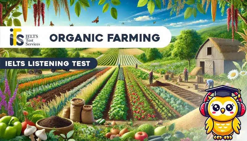 Organic Farming Listening Mock Test Simulator - Solved Answer Online - ieltstest.services - IELTS TEST SERVICES - ITS