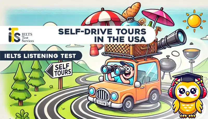 Self-Drive Tours in the USA Listening Test Simulator - Solved Answer Online - ieltstest.services - IELTS TEST SERVICES - ITS