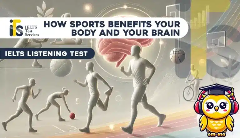 how sports benefits your body and your brain Listening Mock Test Simulator - Solved Answer Online - ieltstest.services - IELTS TEST SERVICES - ITS